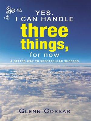 cover image of Yes. I Can Handle Three Things, for Now